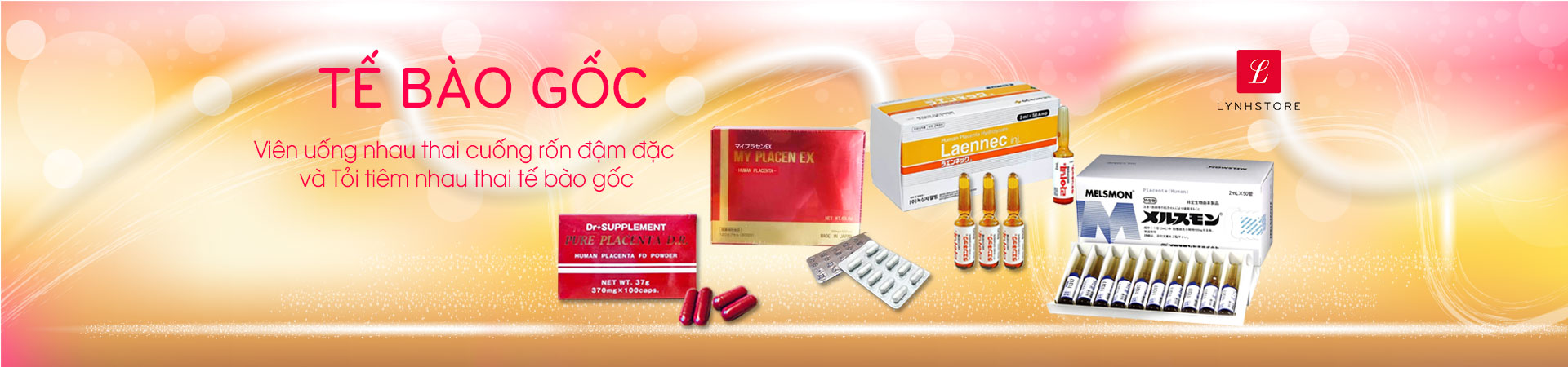 Viên uống nhau thai cuống rốn đậm đặc MY PLACEN EX, tỏi tiêm nhau thai tế bào gốc melsmon placenta human nhau thai người, huyết thanh trắng da Laennec nhau thai người