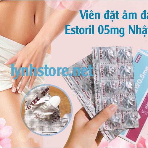 Viên đặt âm đạo Estoril 0.5mg vỉ 10 viên Nhật Bản