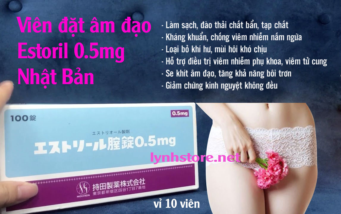 Viên đặt âm đạo Estoril 0.5mg vỉ 10 viên Nhật Bản Viên đặt âm đạo Estoril 0.5mg vỉ 10 viên Nhật Bản